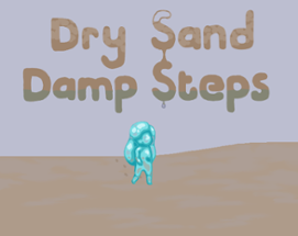 Dry Sand, Damp Steps Image