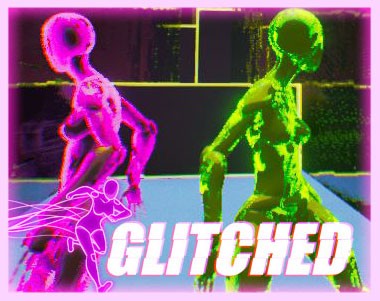 Games like GLITCHED