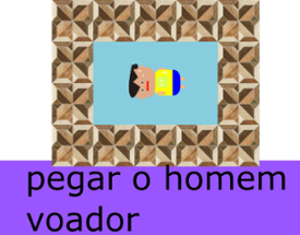 pegar o homem voador Image