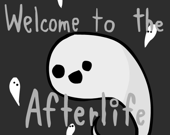 Welcome to the Afterlife Game Cover