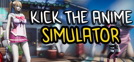 Games like Kick The Anime Simulator