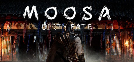Games like MOOSA: Dirty Fate