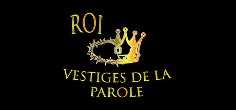 Games like ROI: Vestiges de la Parole