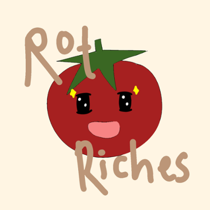 Rot Or Riches Image