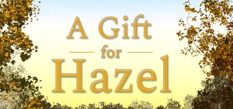 Games like A Gift for Hazel
