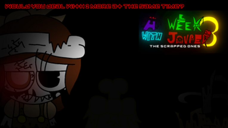 A Week With Javier 3: The Scrapped Ones Image