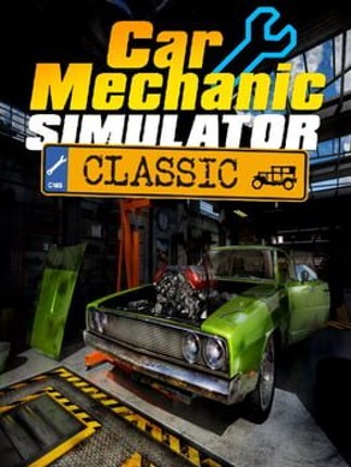 Car Mechanic Simulator Classic Game Cover