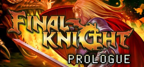 Games like Final Knight: Prologue