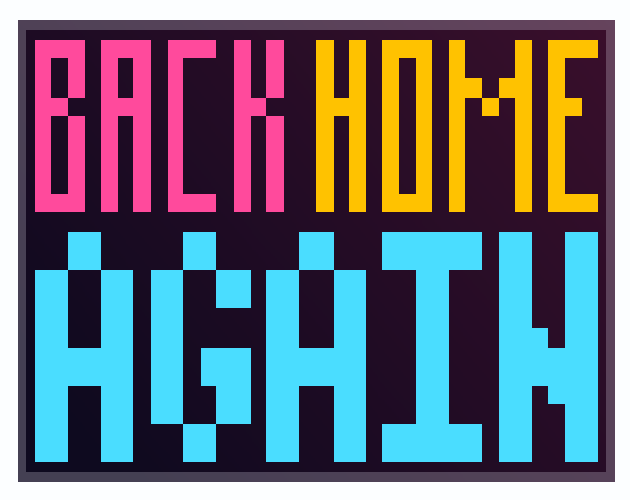Games like Back Home Again
