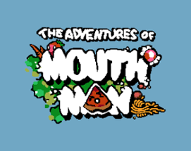 The Adventures of Mouth Man Image