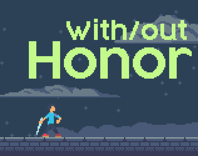 Games like With/out Honor