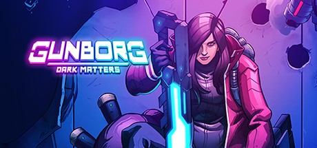 Games like Gunborg: Dark Matters