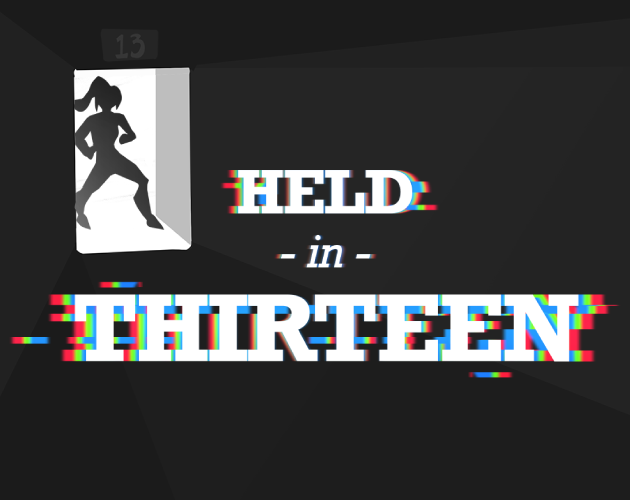 Games like Held in Thirteen