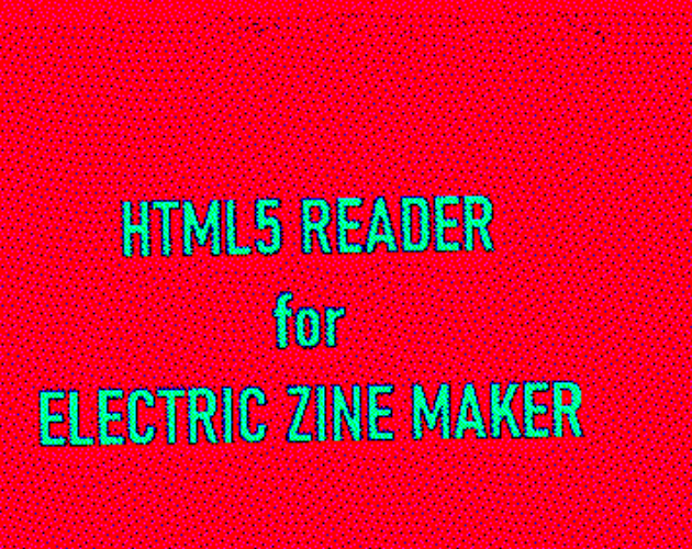 Games like HTML5 Reader for Electric Zine Maker