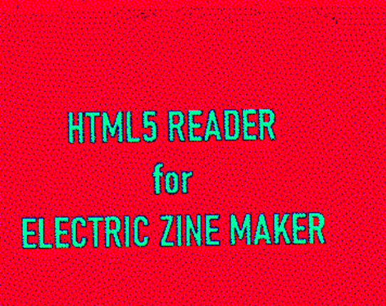 HTML5 Reader for Electric Zine Maker Image