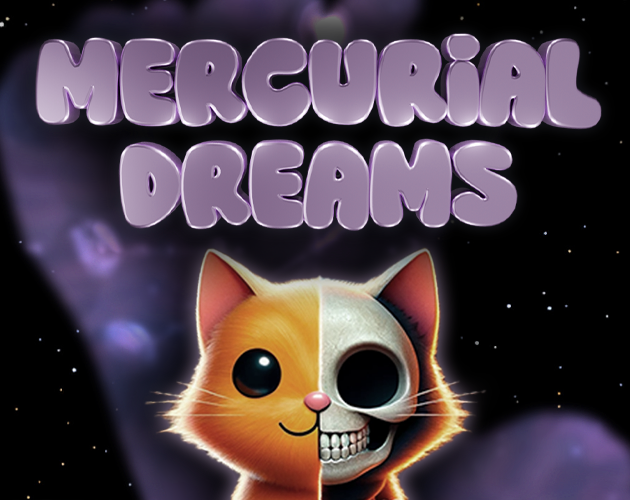 Games like MERCURIAL DREAMS