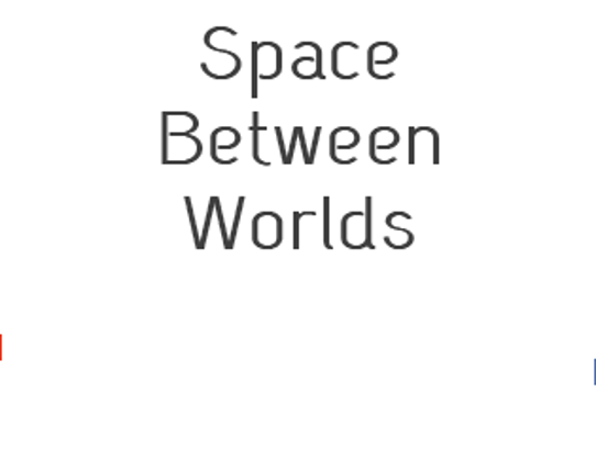 Space Between Worlds Image