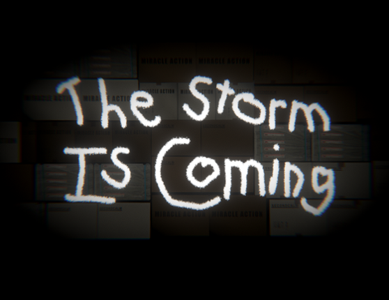 The Storm is coming Image