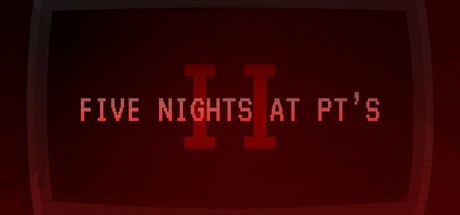 Games like Five Nights At PT's II