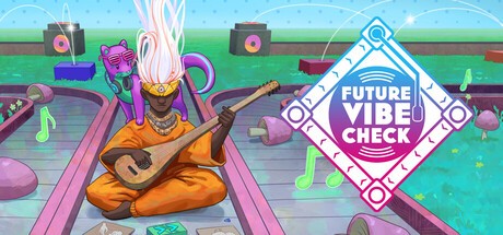 Games like Future Vibe Check