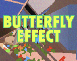 (\o/) Butterfly Effect (\o/) Image