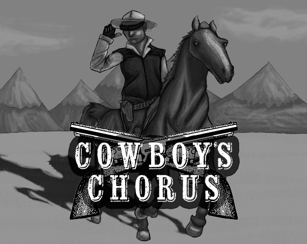Games like Cowboy's Chorus