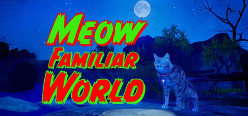 Meow Familiar World Image