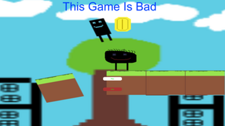 This Game Is Bad screenshot