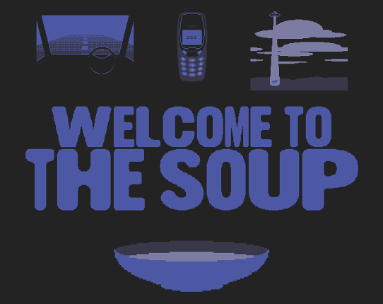 Welcome To The Soup Game Cover