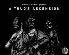 A Thug's Ascension Image