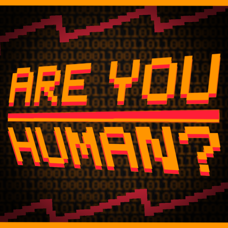 Games like ARE YOU HUMAN?
