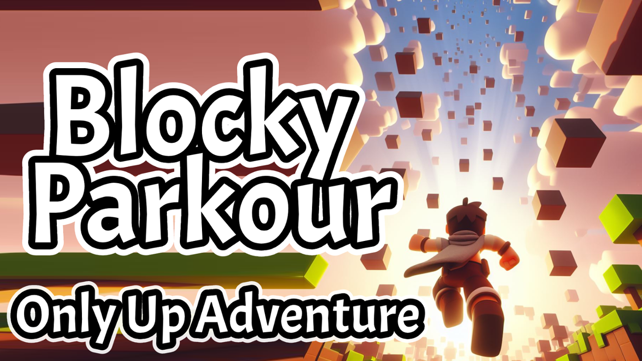 Games like Blocky Parkour: Only Up Adventure