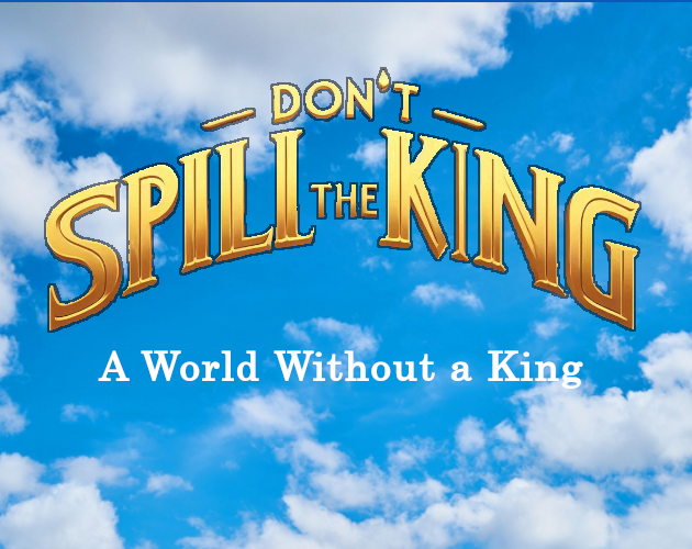 Games like Don't Spill the King