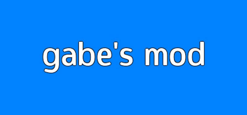 Gabe's Mod Image
