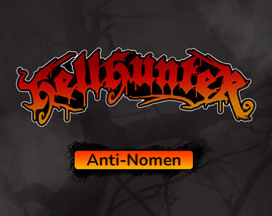 Hell Hunter: Anti Nomen Image