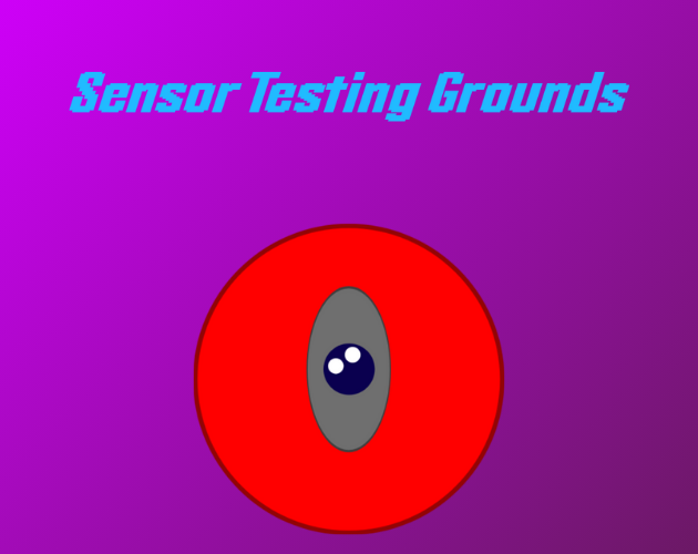 Games like Sensor Testing Grounds