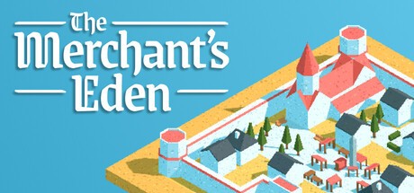 Games like The Merchant's Eden