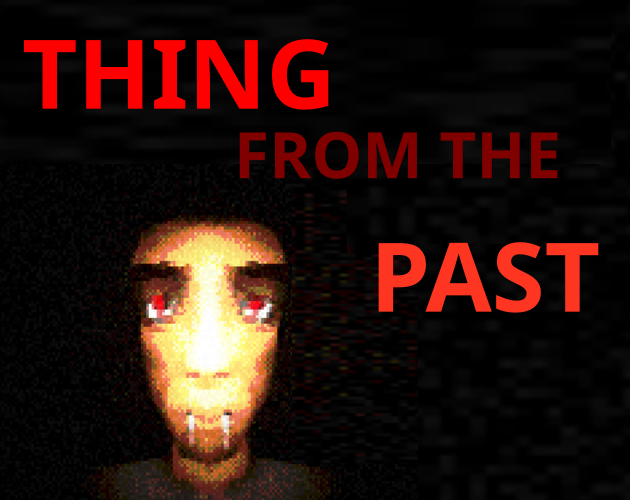 Games like The Thing From The Past