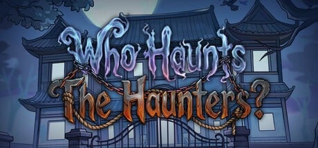 Games like Who Haunts The Haunters?