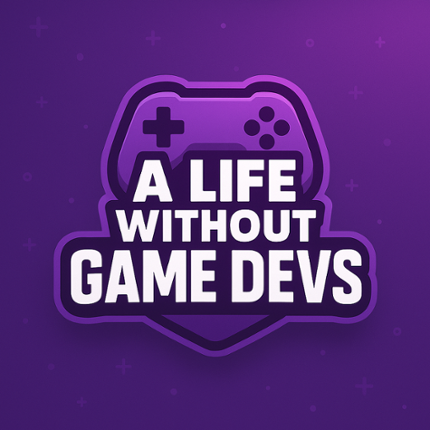 A LIFE WITHOUT GAME DEVS | GAMING APP Image