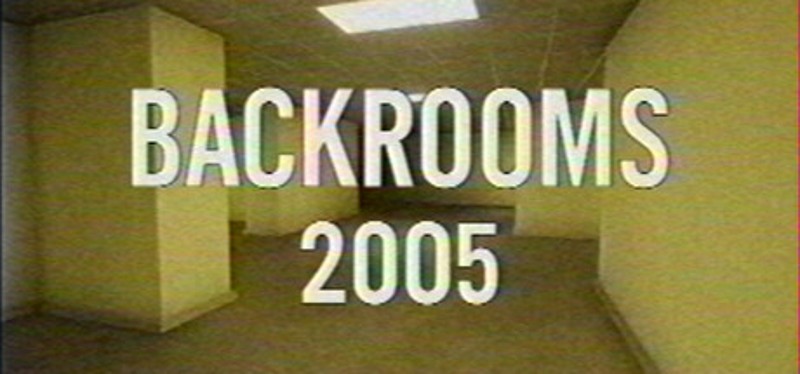 Backrooms - 2005 Image