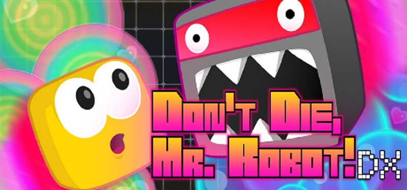 Don't Die Mr Robot! DX Game Cover