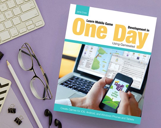 Learn Mobile Game Development in One Day Using Gamesalad Image