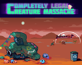 Completely Legal Creature Massacre Image