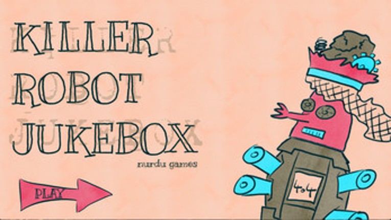 killer robot jukebox Image