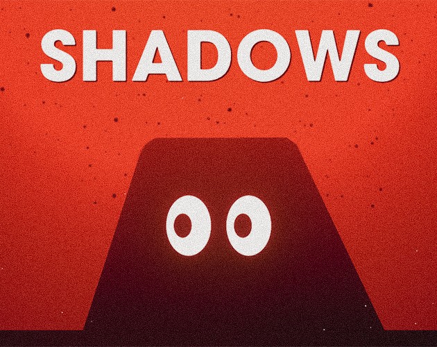 Games like Shadows