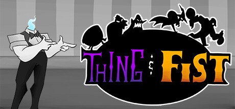 Games like Thing & Fist