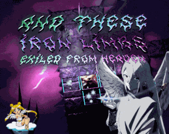 AND THESE IRON LIMBS EXILED FROM HEAVEN Image