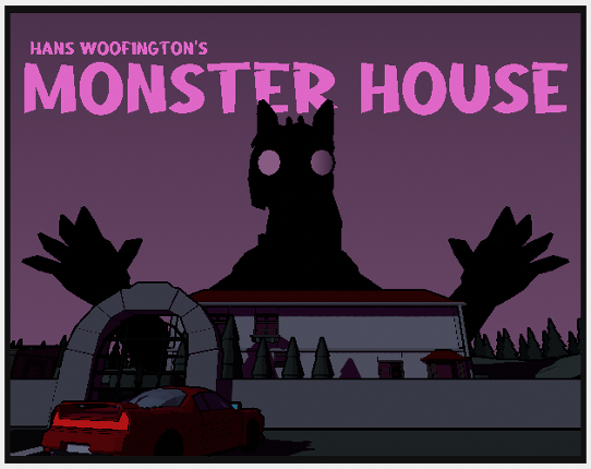 Hans Woofington's Monster House Image