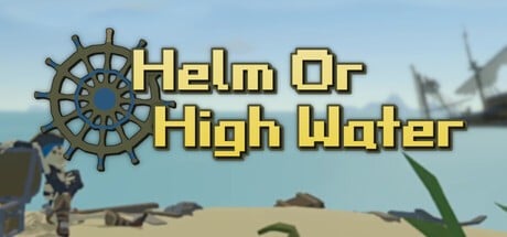Games like Helm or High Water